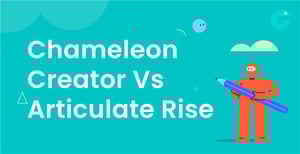 Chameleon Creator vs Articulate Rise